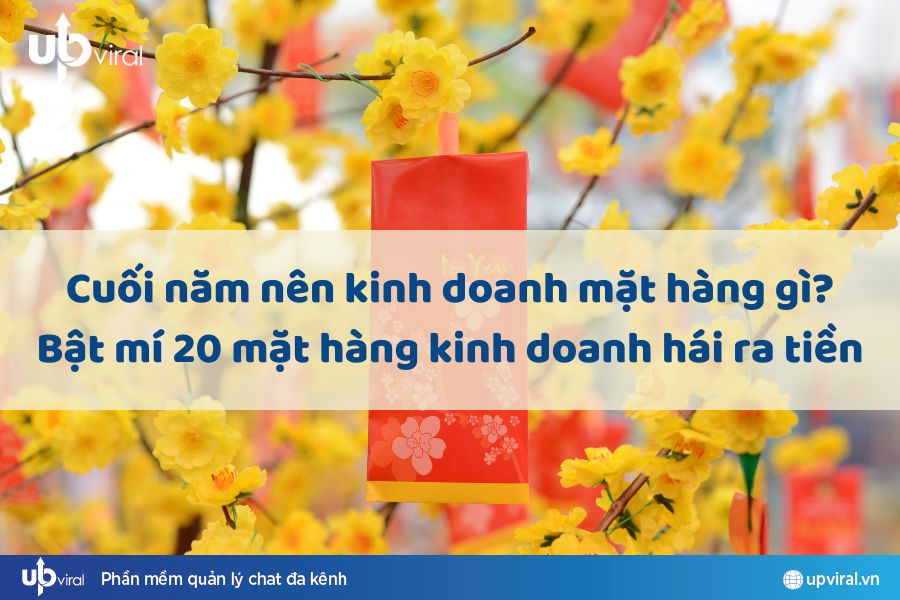 cuối năm nên kinh doanh mặt hàng gì