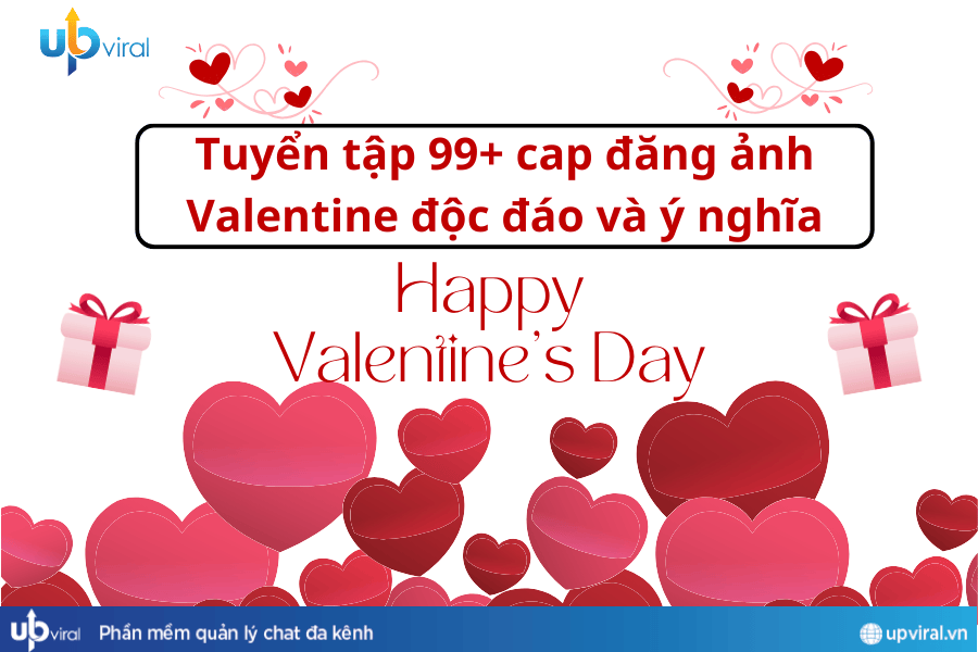 Tuyển tập 99+ cap đăng ảnh Valentine độc đáo