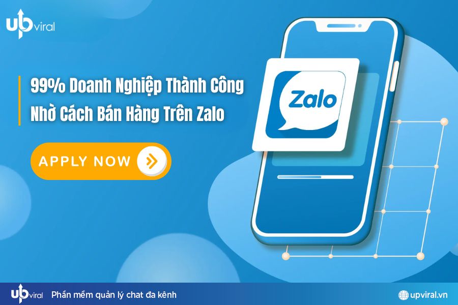 99% Doanh nghiệp thành công nhờ cách bán hàng trên Zalo chuyên nghiệp