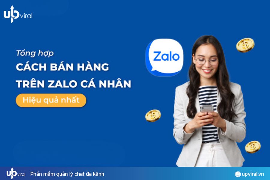 Các cách bán hàng trên Zalo giúp doanh nghiệp tăng trưởng mạnh