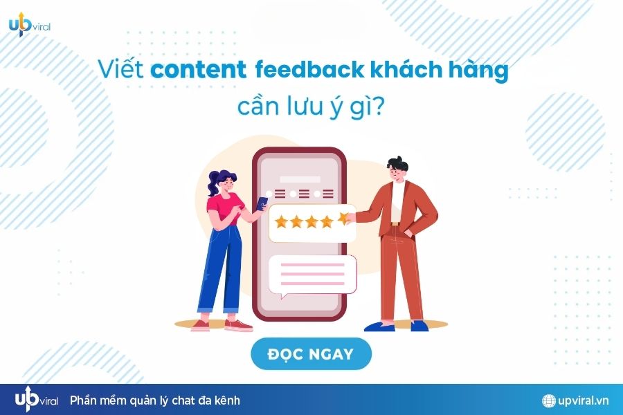 Tổng hợp mẫu content feedback khách hàng ấn tượng 2025