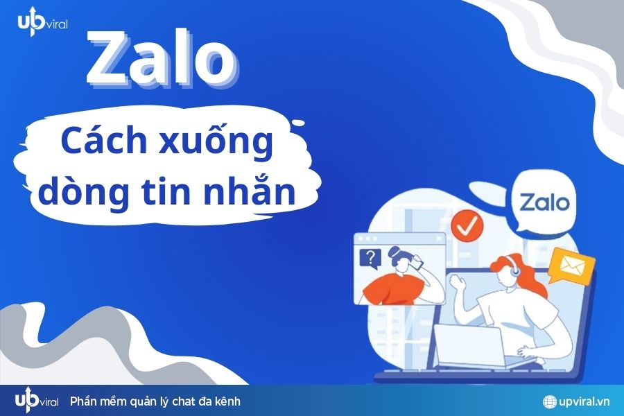 3 cách xuống dòng tin nhắn zalo cho mọi thiết bị